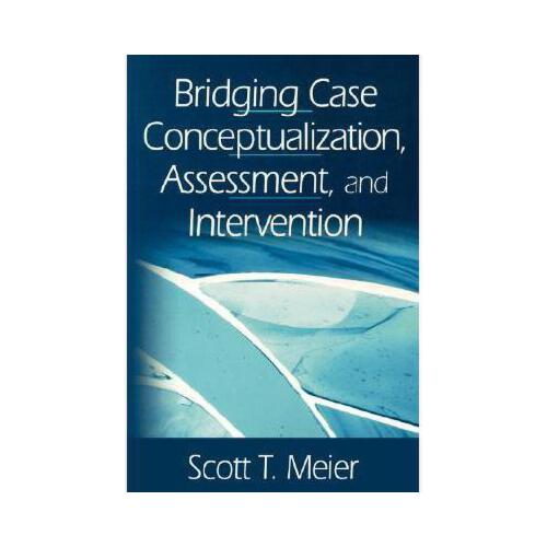 【预订】bridging case conceptualization, assessment, and