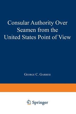 预订 consular authority over seamen from . [9789401758222]