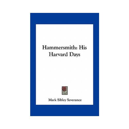 【预订】hammersmith: his harvard days 9781163801178