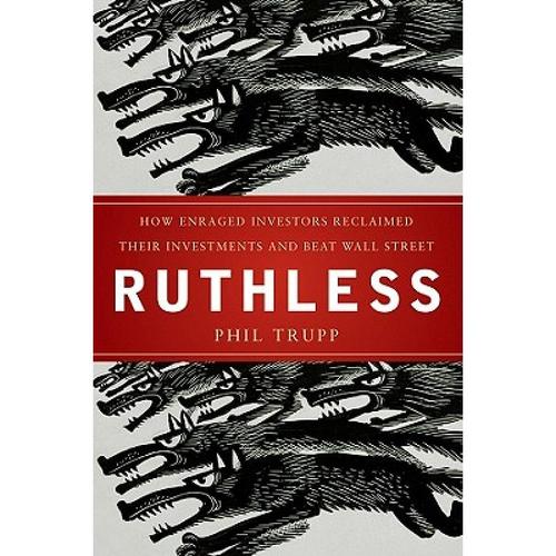 预订 ruthless : how enraged investors rec. [9780470579893]