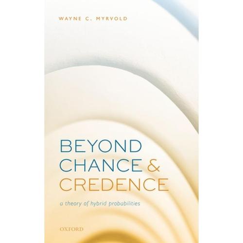 预订 beyond chance and credence: a theory. [9780198865094]