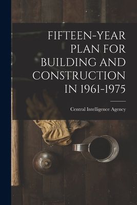 【预售】fifteen-year plan for building and construction in 1961