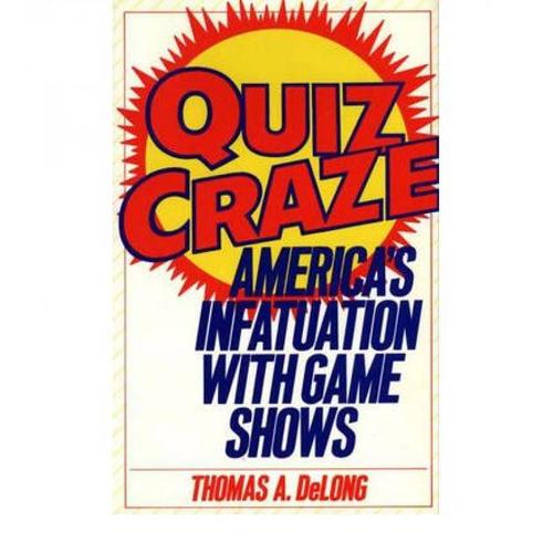 预订 quiz craze: america"s infatuation wi. [9780275940423]
