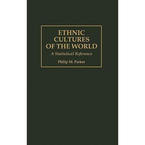 预订 ethnic cultures of the world: a stat. [9780313297670]