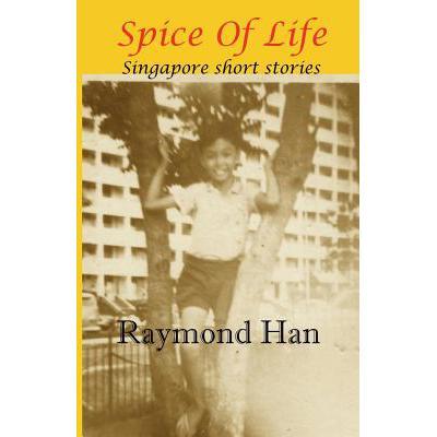 预订 spice of life: singapore short stories