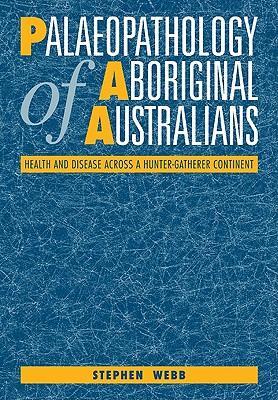 预订palaeopathology of aboriginal australians: healt