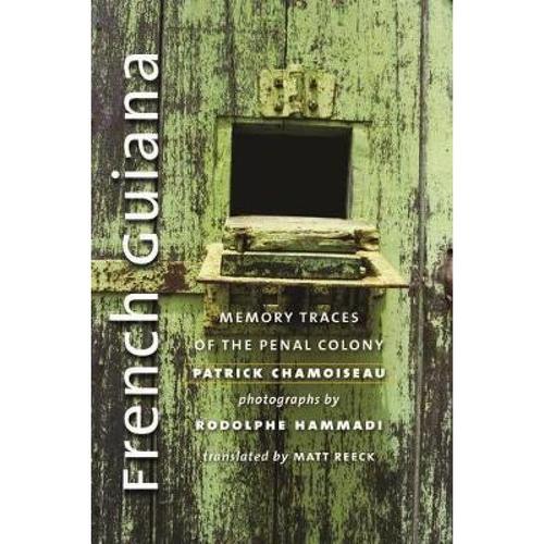 预订 french guiana: memory traces of the . [9780819579300]