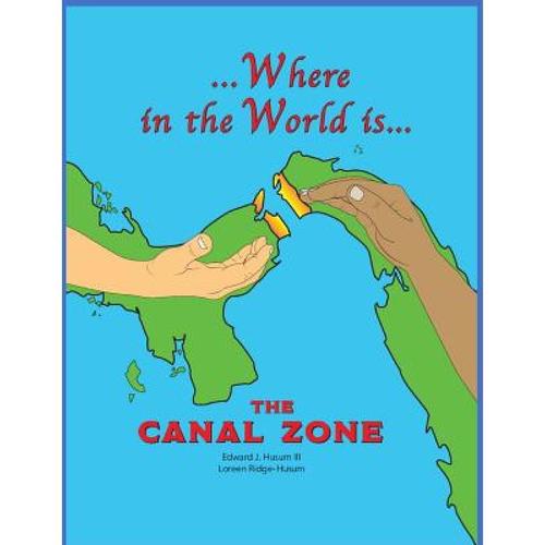 预订 where in the world is the canal zone [9781733999229]