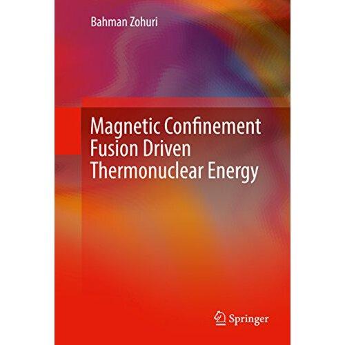 【预订】magnetic confinement fusion driven thermonuclear energy