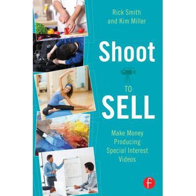 预订 shoot to sell: make money producing special .