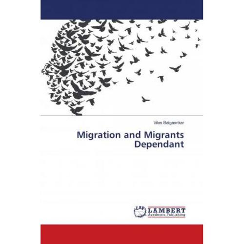 预订 migration and migrants dependant