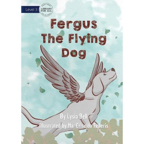 预订 fergus the flying dog [9781922750136]