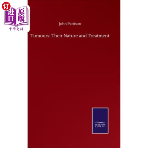 【中商海外直订】tumours: their nature and treatment