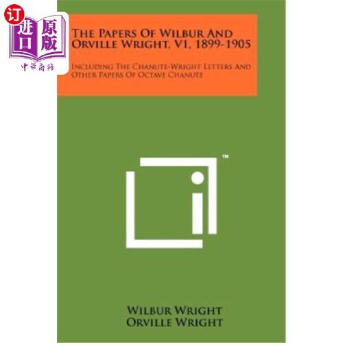 【中商海外直订】the papers of wilbur and orville wright, v1