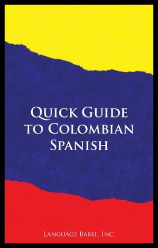 【预售】quick guide to colombian spanish