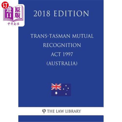 【中商海外直订】trans-tasman mutual recognition act 1997 (austra