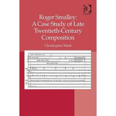 预订 roger smalley: a case study of late twentiet.