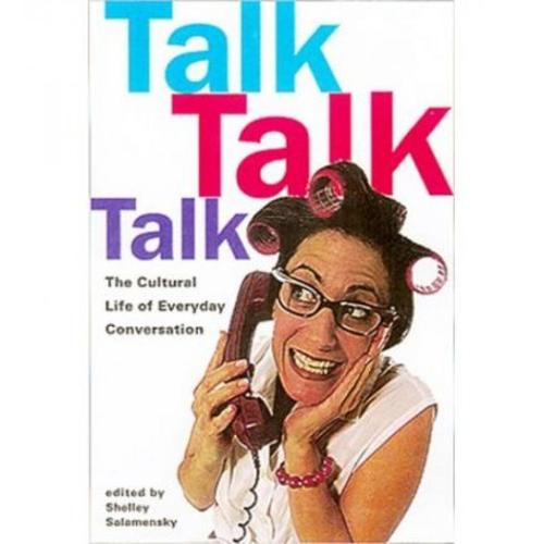 预订 talk, talk, talk: the cultural life . [9780415921718]