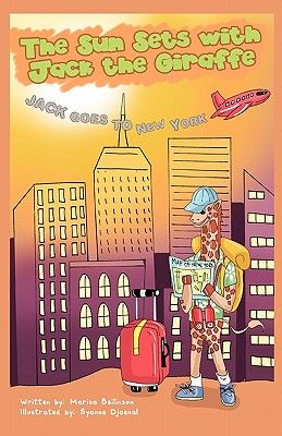【预售】the sun sets with jack the giraffe: jack goes to new