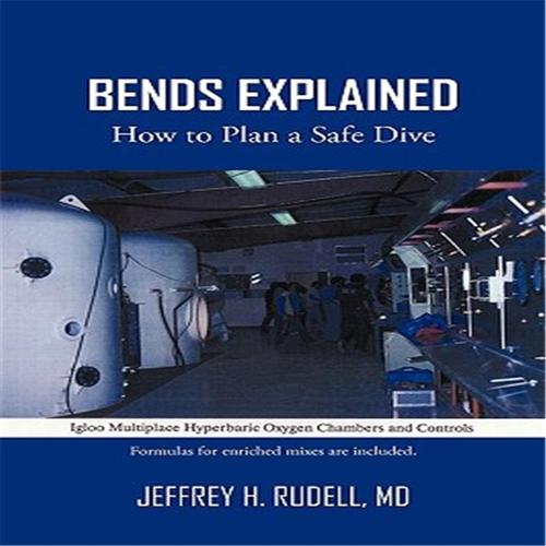 【预售】bends explained: how to plan a safe dive