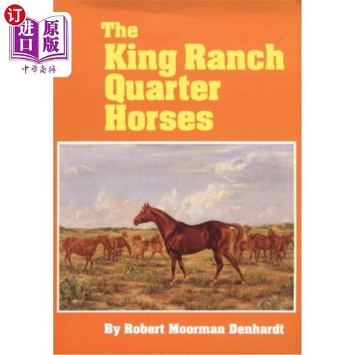 of the ranch and the men that bred  国王牧场四分之一的马