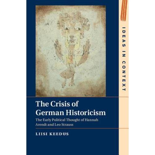 预订 crisis of german historicism: the ea. [9781107093034]