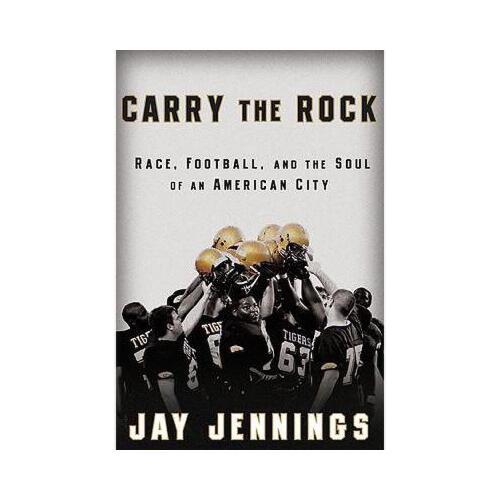 【预订】carry the rock: race, football, and the soul of an
