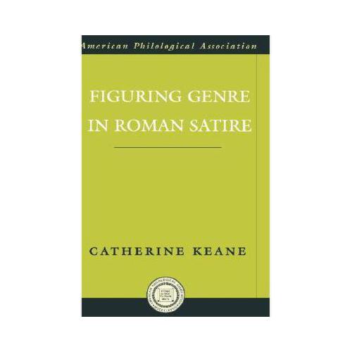 【预订】figuring genre in roman satire