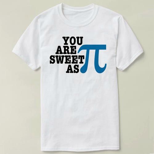 sweet as pi  math maths pi 数学 圆周率 π t-shirt t恤 衣服