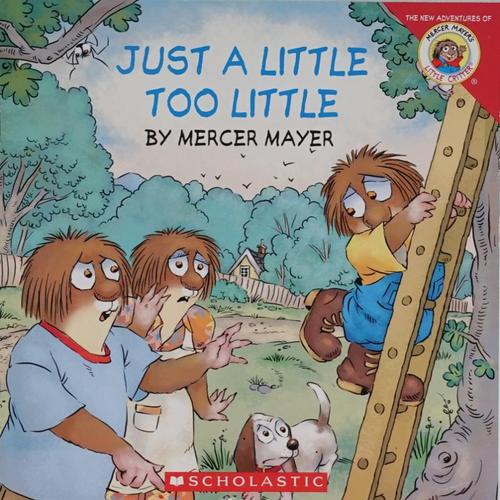 just a little too little by mercer mayer平装scholastic只是有点太