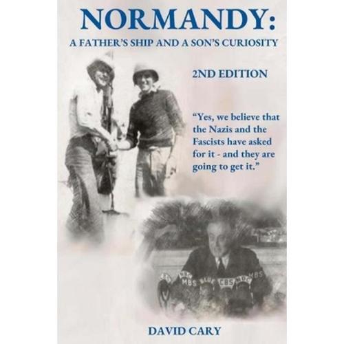 预订 normandy: a father"s ship and a son". [9780692086919]