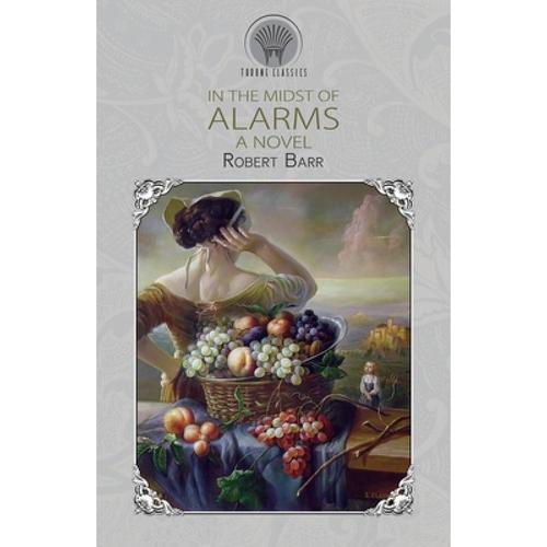 预订 in the midst of alarms: a novel