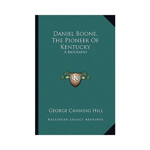 【预订】daniel boone, the pioneer of kentucky: a biography