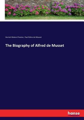预订the biography of alfred de musset