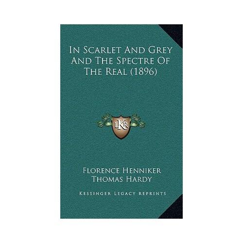 【预订】in scarlet and grey and the spectre of the real (1896)