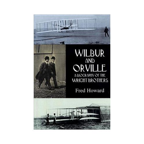 【预订】wilbur and orville: a biography of the wright brothers