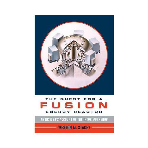 【预订】the quest for a fusion energy reactor: an insider"s
