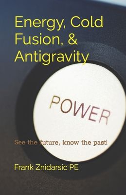 【预售】energy, cold fusion, & antigravity: znidarsic science