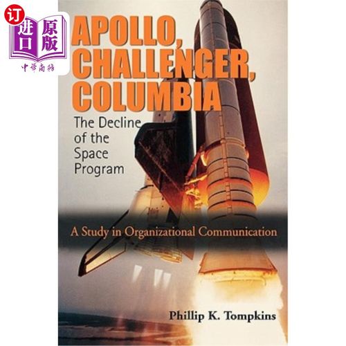 【中商海外直订】apollo, challenger, columbia: the decline of the