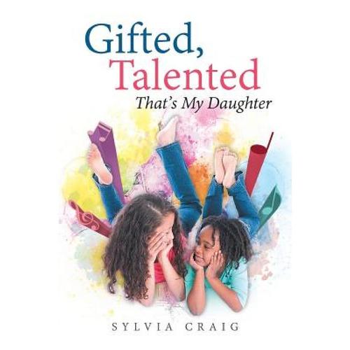 预订 gifted, talented that"s my daughter [9781643762661]