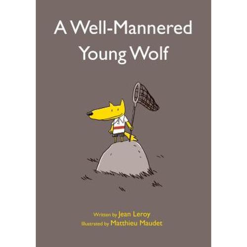 预订 a well-mannered young wolf [9780802854797]
