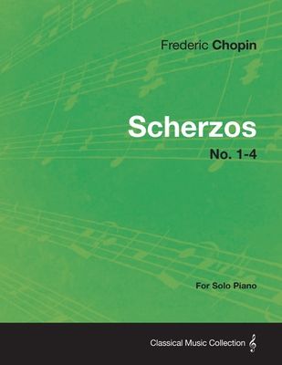 【预售】scherzos no. 1-4 - for solo piano