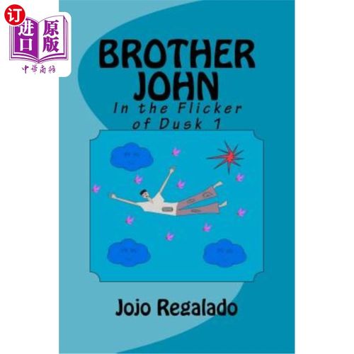 【中商海外直订】brother john: in the flicker of dusk 1