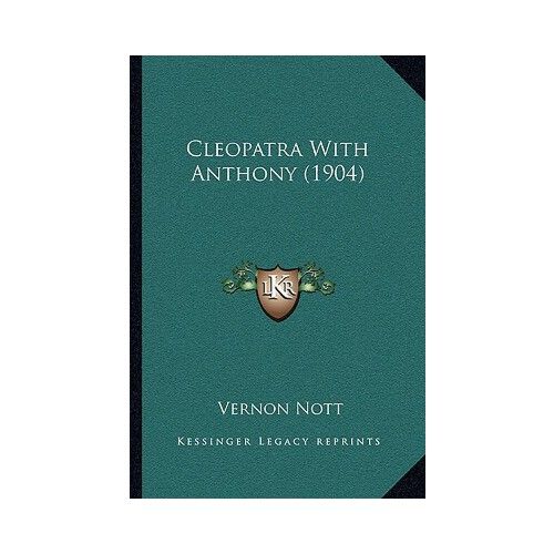 【预订】cleopatra with anthony (1904) 9781165892372
