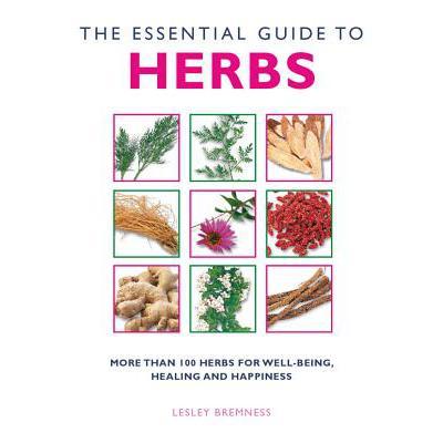 预订 the essential guide to herbs: more than 100 .