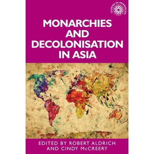 预订 monarchies and decolonisation in asia: a cul.