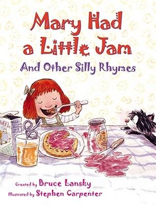 【预售】mary had a little jam: and other silly rhymes