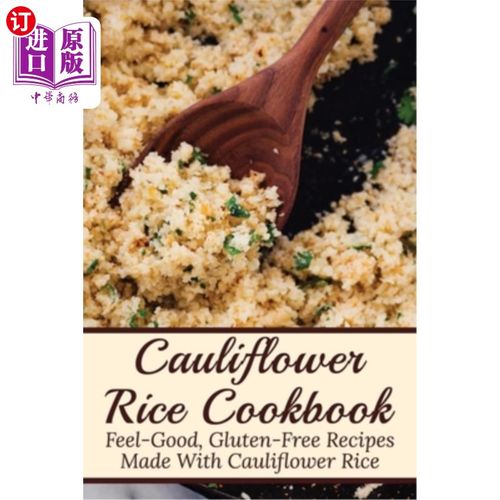 【中商海外直订】cauliflower ricecookbook: feel-good, gluten-free