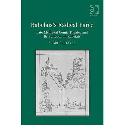 预订 rabelais"s radical farce: late medieval comi.