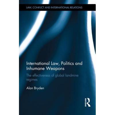 预订 international law, politics and inhumane wea.